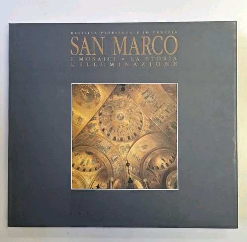 San marco mosaici la - -, i